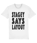 STAGEY SAYS LAYOUT
